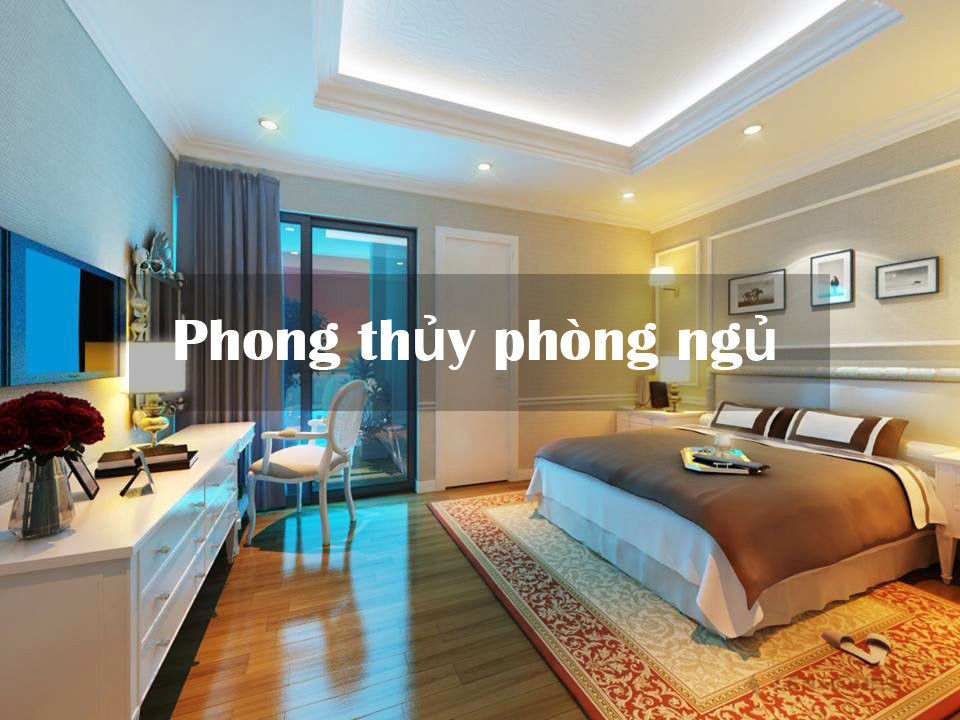 8 Lời Khuyên Về Phong Thủy Cho Phòng Ngủ